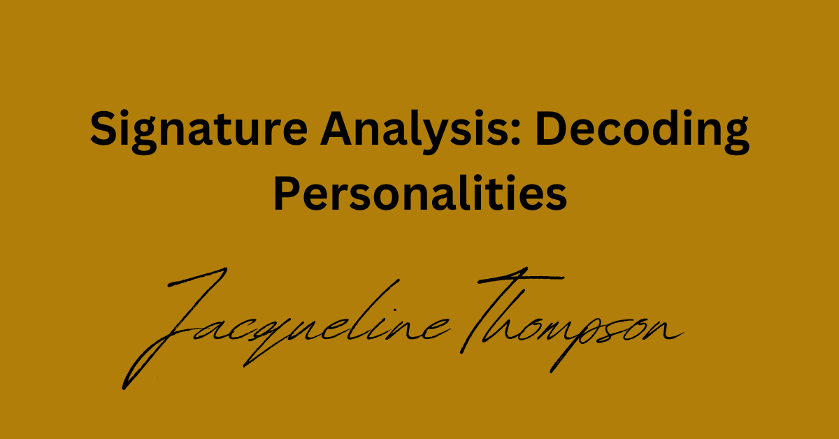 Read more about the article Signature Analysis: Decoding Personalities