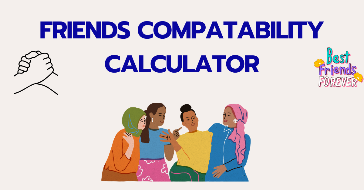 free friends compatability calculator